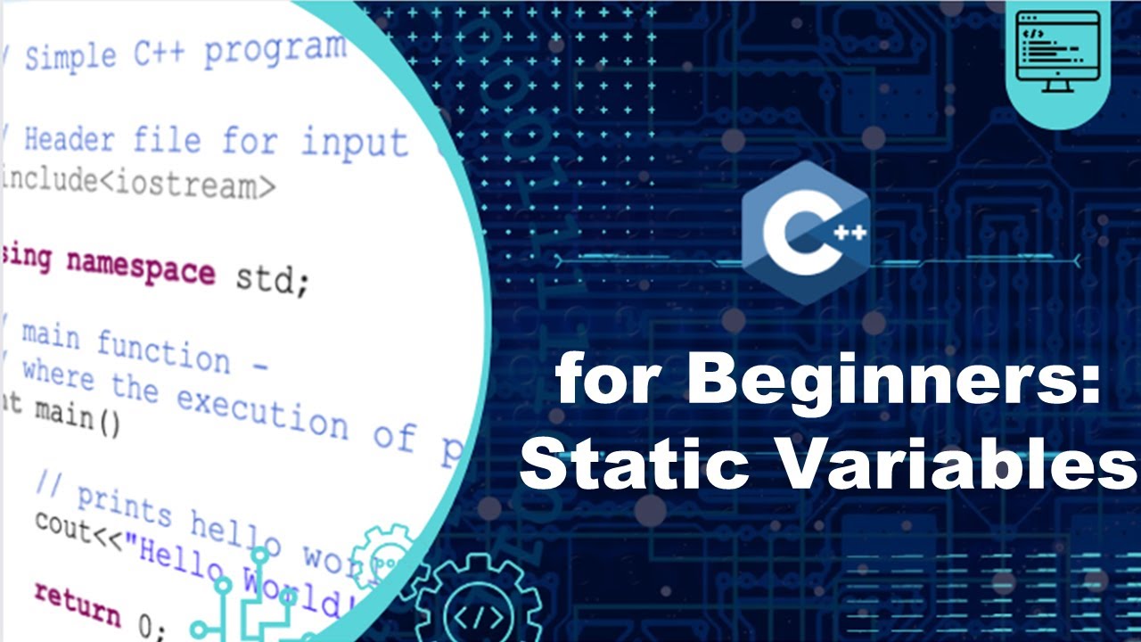 #3 C++ Tutorial for Beginners: The Ultimate Guide - Static Variables ... image.
