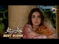 Jaan Nisar Episode 11 | 𝐁𝐞𝐬𝐭 𝐒𝐜𝐞𝐧𝐞 𝟎𝟒 | Danish Taimoor - Hiba Bukhari - Haroon Shahid - Har Pal Geo