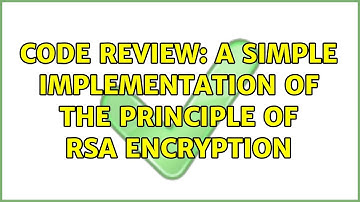 Code Review: A simple implementation of the principle of RSA encryption (2 Solutions!!)