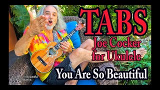 Ukulele TABS - You Are So Beautiful - Joe Cocker by BARTT