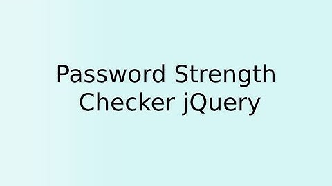 Password Strength Checker jQuery