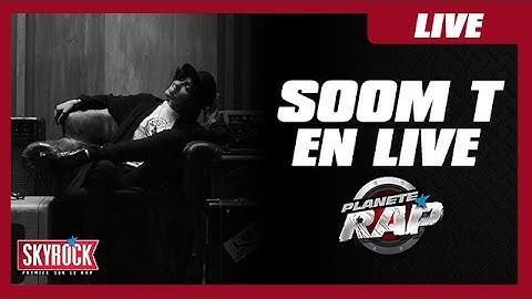 Soom T en live #PlanèteRap