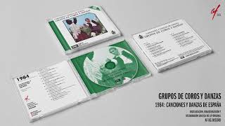 GRUPOS DE COROS Y DANZAS, 1984 Canciones y Danzas de España
