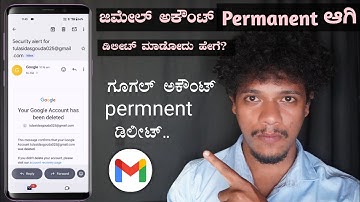 How to Permanently Delete Your Gmail / Google Account in kannada| Step-by-Step Guide (Kannada Tutori