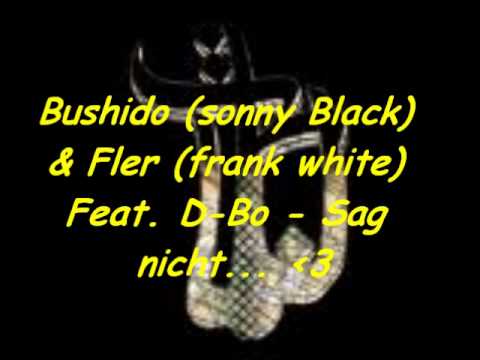 Bushido (Sonny Black) & Fler (Frank White) feat D-...