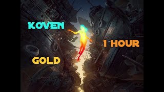 KOVEN - Gold (Drops Only) [1 Hour Version]