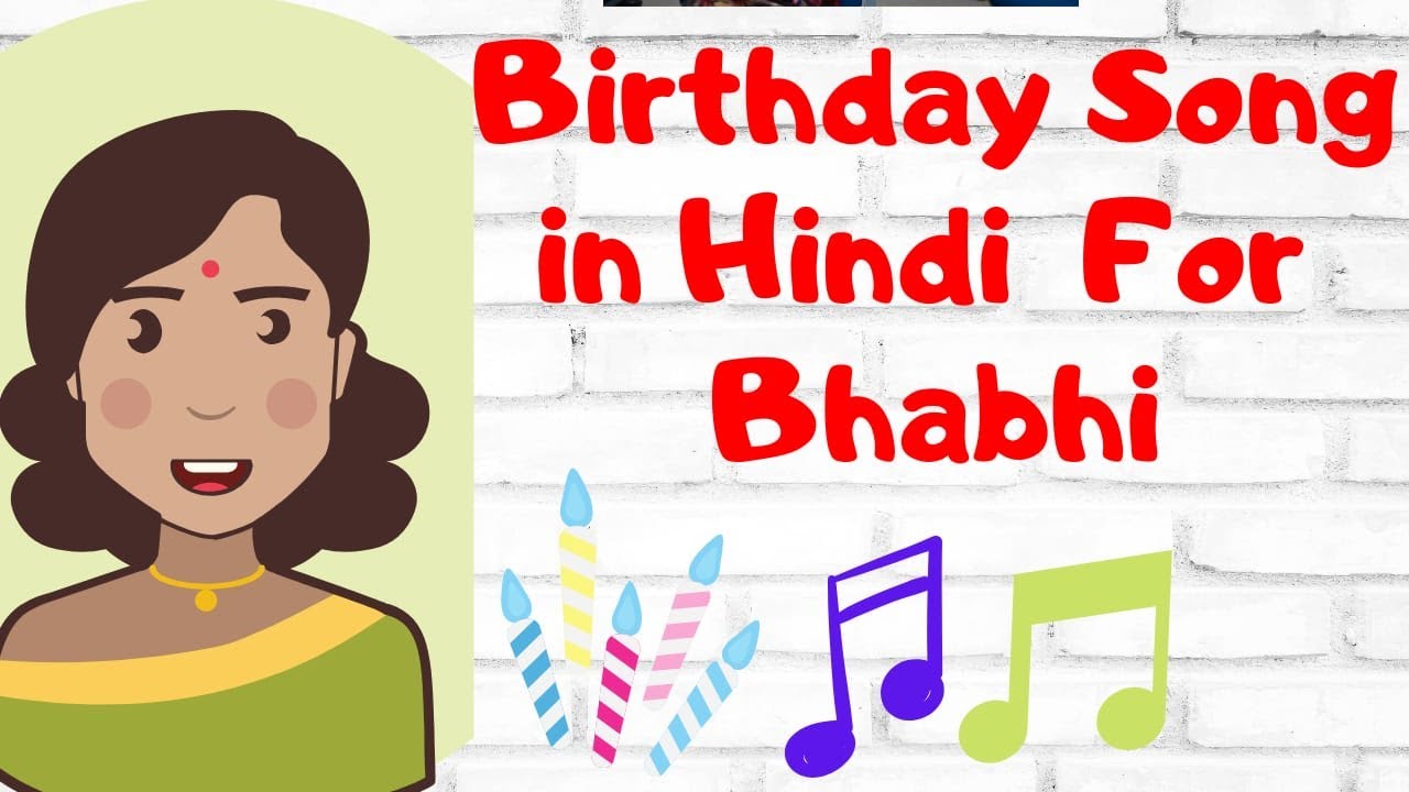 Birthday Song for Bhabhi | Happy Birthday Song for Bhabhi | Happy ...