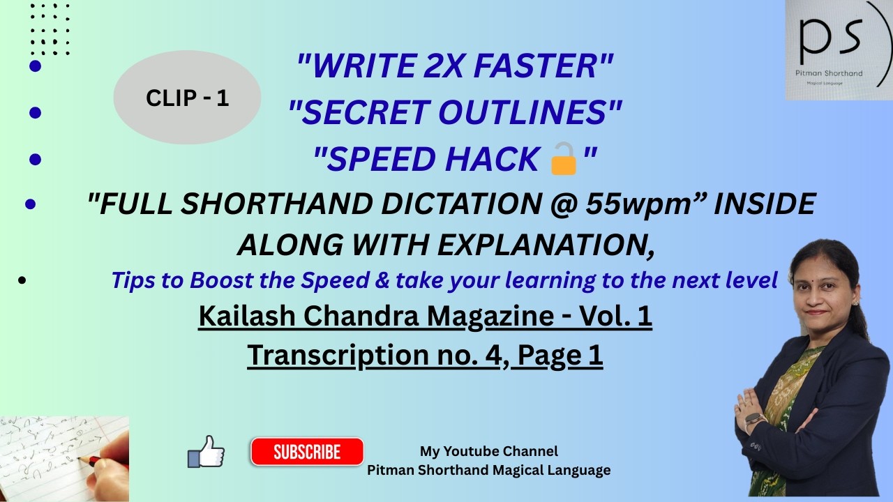 KC Magazine, Transcription 4, page 1, Clip 1 Shorthand Dictation @ 55wpm &  explanation