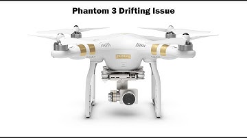 Phantom 3 Drifting