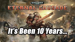 Revisiting Warhammer 40k Eternal Crusade in 2026