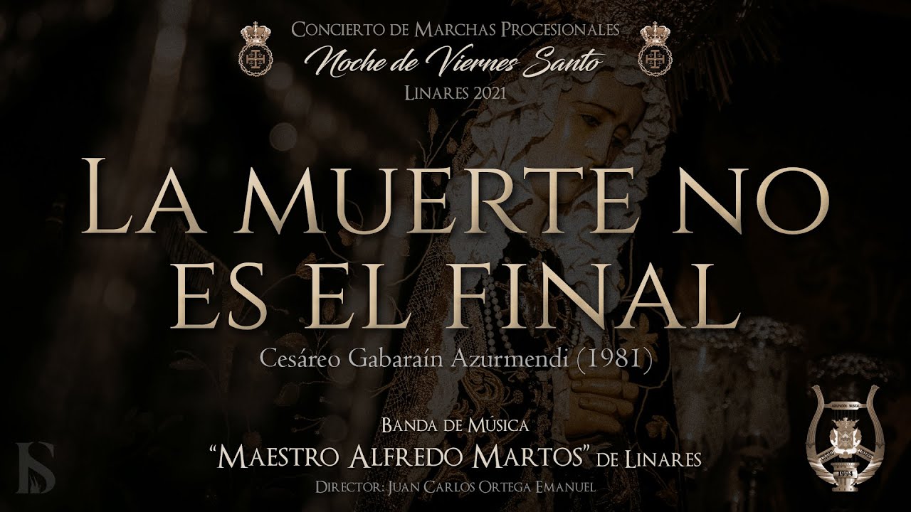 (BM Alfredo Martos) "La muerte no es el final" | Concierto "Noche de