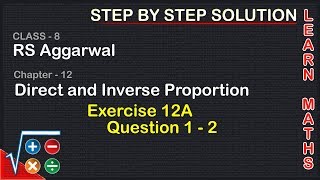 Direct and Inverse Proportion| Class 8 Exercise 12A Question 1 - 2| RS Aggarwal|Learn maths