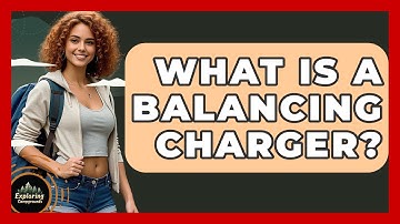 What Is A Balancing Charger? - Exploring Campgrounds