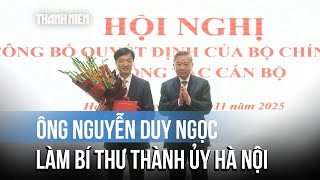 Download lagu Ông Nguyễn Duy Ngọc làm Bí thư Thành ủy Hà Nội