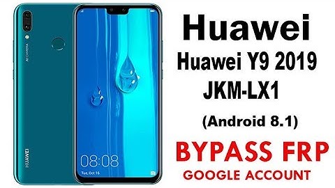 Huawei Y9 2019 FRP/Google Account lock Bypass Android 8.1.0 Easy Steps & Quick Method Work 100%