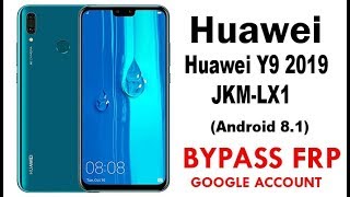 Huawei Y9 2019 FRP/Google Account lock Bypass Android 8.1.0 Easy Steps & Quick Method Work 100%