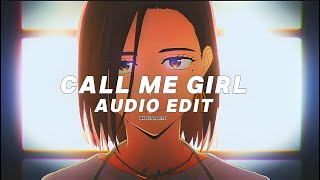 Call Me Girl Slowed - Rarin Audio Edit