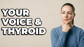 Is Hoarseness a Sign of a Thyroid Issue?