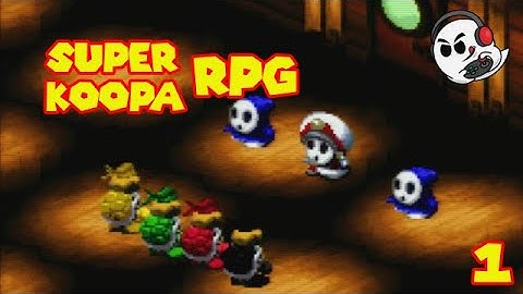 The True Paper Mario Sequel - Super Koopa RPG (Part 1)