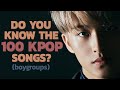 DO YOU KNOW THESE 100 KPOP SONGS (Boygroups edition)? - #3 | KPOP