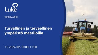 Turvallinen ja terveellinen työympäristö maatiloilla -webinaari