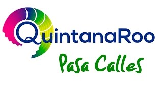 Video thumbnail of "Quintana Roo - Pasa Calles"