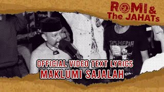 ROMI \u0026 The JAHATs - Maklumi sajalah (OFFICIAL VIDEO LIRIK)
