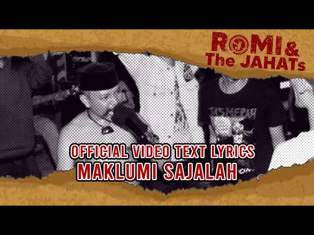 ROMI & The JAHATs - Maklumi sajalah (OFFICIAL VIDEO LIRIK) class=