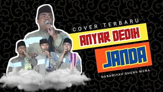 GHUNG MUNA - ANYAR DEDIH JANDA COVER TERBARU