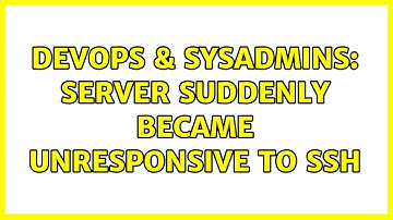 DevOps & SysAdmins: Server Suddenly became Unresponsive to SSH