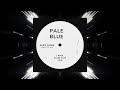Pale Blue - I Walk Alone With Acid (Alex Guma's Acid Rework) [Extended]