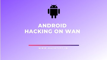 Android Hacking on WAN