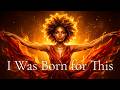 I Was Born for This – Deep Afro Soul | Emotional Empowerment Song | Amara