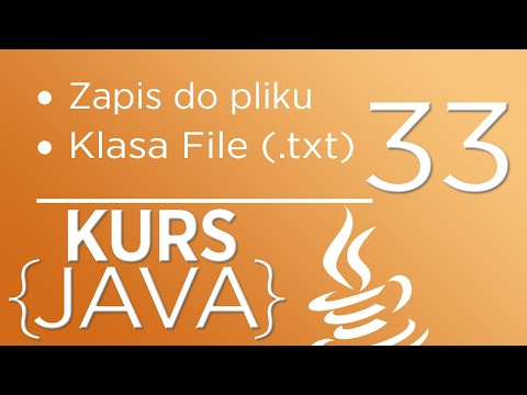 33. Kurs Java dla początkujących - Zapis do pliku (File)