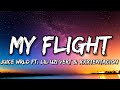 Juice WRLD - My Flight (Lyrics) ft. Lil Uzi Vert & XXXTentacion