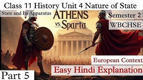 Class 11 Nature of State | State and its Apparatus | European Context | Semester 2 | Part 5 | WBCHSE