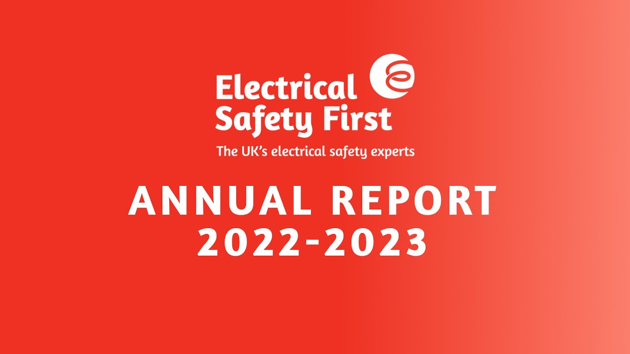Annual report 20222023 ELECTRICAL SAFETY FIRST YouTube