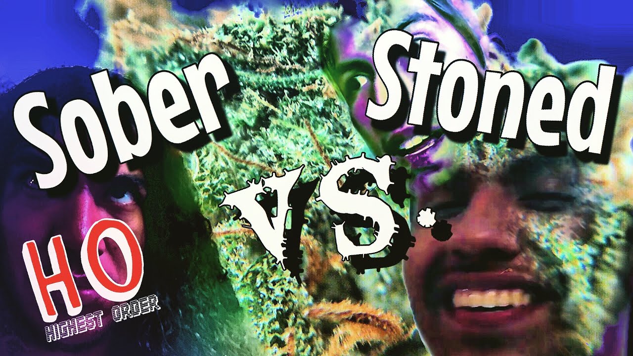 Sober vs. Stoned COMEDY SKIT Feat. Third High Productions