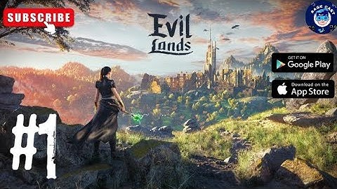 Evil Lands | Beginners Gameplay Part 1 | Android iOS | MMORPG Game | Multiplayer Open World Game