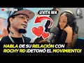 Uvita wa habla de su relacin con rochy rd deton el movimiento