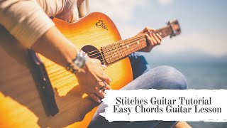 Stitches Guitar Tutorial, Easy Chords Guitar Lesson.