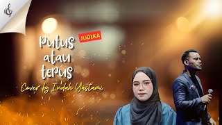 INDAH YASTAMI cover terbaik + Lyrics | Putus atau terus - Judika #judika #indahyastamiterbaru 