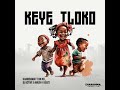 Kharishma - Keye Tloko -  feat Dr Nel , DJ Active Khoisan & Mash k