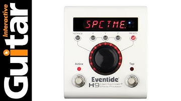Eventide H9 Spacetime update | Review | Guitar Interactive Magazine