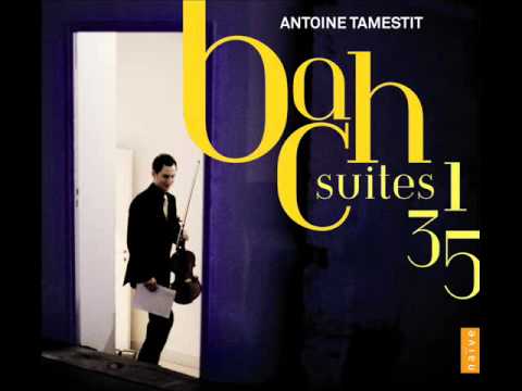 Antoine Tamestit - Bach: Suites N°1, 3, 5 (full album)