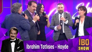 İbrahim Tatlıses - Hayde Resimi