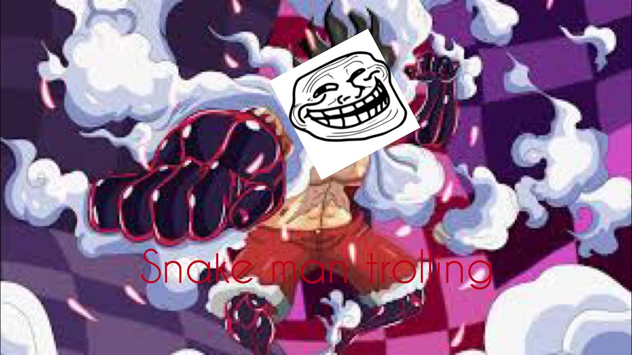 Snake man trolling king piece