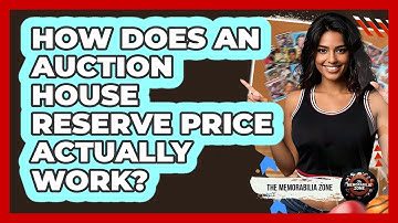 How Does An Auction House Reserve Price Actually Work? - The Memorabilia Zone