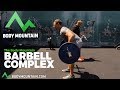 The BODY MOUNTAIN Barbell Complex - THE BEST 6 Minute Workout