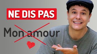Arrête de Dire 'Mon Amour' en Français ❤❤❤